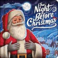 The Night before Christmas : Padded Board Book （Board Book）