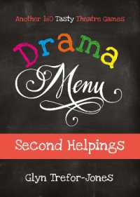 Drama Menu: Second Helpings : Another 160 Tasty Theatre Games （Spiral）