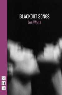 Blackout Songs (Nhb Modern Plays)
