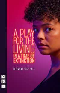 A Play for the Living in a Time of Extinction (Nhb Modern Plays)