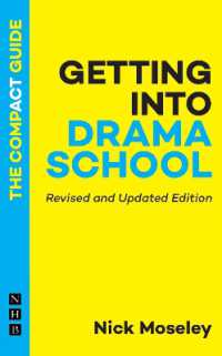 Getting into Drama School: The Compact Guide (The Compact Guides) （Revised and Updated）