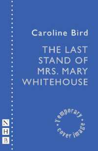 The Last Stand of Mrs. Mary Whitehouse (Nhb Modern Plays)