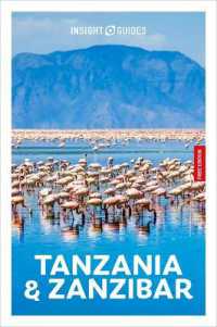 Insight Guides Tanzania and Zanzibar: Travel Guide with eBook (Insight Guides Main Series) （5TH）