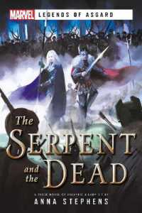 Serpent & the Dead : A Marvel: Legends of Asgard Novel (Marvel Legends of Asgard) -- Paperback / softback （Paperback）