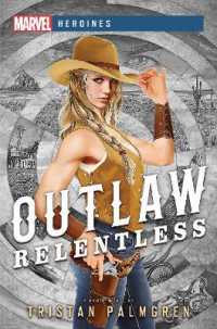 Outlaw: Relentless : A Marvel Heroines Novel (Marvel Heroines)