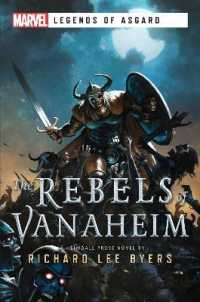 The Rebels of Vanaheim : A Marvel Legends of Asgard Novel (Marvel Legends of Asgard)