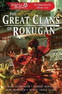 The Great Clans of Rokugan : Legend of the Five Rings: The Collected Novellas, Vol. 1 (Legend of the Five Rings)