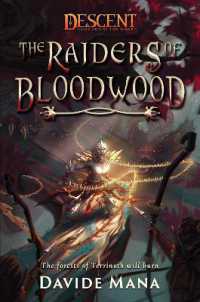 The Raiders of Bloodwood : A Descent: Legends of the Dark Novel (Descent: Legends of the Dark)