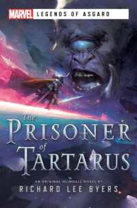 The Prisoner of Tartarus : A Marvel Legends of Asgard Novel (Marvel Legends of Asgard)
