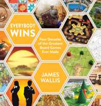 Everybody Wins : Four Decades of the Greatest Board Games Ever Made