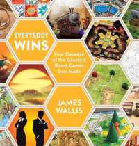 Everybody Wins : Four Decades of the Greatest Board Games Ever Made