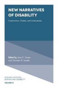New Narratives of Disability : Constructions, Clashes, and Controversies (Research in Social Science and Disability)