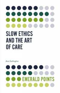Slow Ethics and the Art of Care (Emerald Points)
