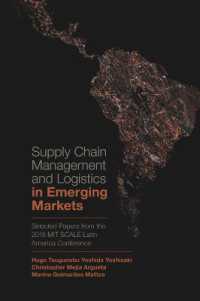 Supply Chain Management and Logistics in Emerging Markets : Selected Papers from the 2018 MIT SCALE Latin America Conference