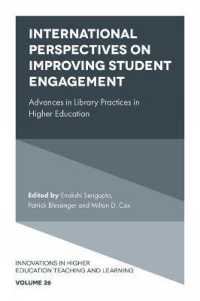 International Perspectives on Improving Student Engagement : Advances in Library Practices in Higher Education (Innovations in Higher Education Teaching and Learning)