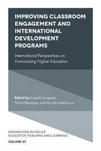 Improving Classroom Engagement and International Development Programs : International Perspectives on Humanizing Higher Education (Innovations in Higher Education Teaching and Learning)
