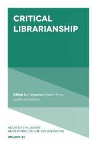 Critical Librarianship (Advances in Library Administration and Organization)
