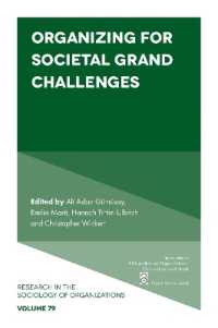 Organizing for Societal Grand Challenges (Research in the Sociology of Organizations)
