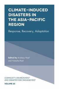Climate-Induced Disasters in the Asia-Pacific Region : Response, Recovery, Adaptation (Community, Environment and Disaster Risk Management)