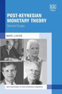 ポスト・ケインジアンの貨幣理論：精選論集<br>Post-Keynesian Monetary Theory : Selected Essays (New Directions in Post-keynesian Economics series)