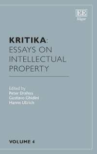 Kritika: Essays on Intellectual Property : Volume 4 (Kritika: Essays on Intellectual Property)
