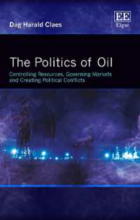 石油の政治学<br>The Politics of Oil : Controlling Resources, Governing Markets and Creating Political Conflicts