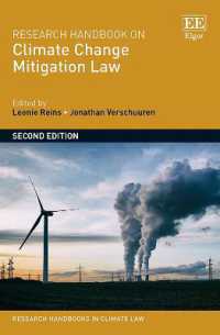 気候変動緩和と法：研究ハンドブック（第２版）<br>Research Handbook on Climate Change Mitigation Law (Research Handbooks in Climate Law series) （2ND）