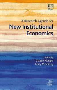新制度学派経済学の研究課題<br>A Research Agenda for New Institutional Economics (Elgar Research Agendas)