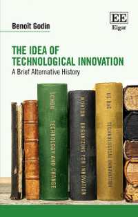 『イノベーション概念の現代史』（原書）<br>The Idea of Technological Innovation : A Brief Alternative History