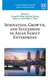 アジアの同族企業にみるイノベーション、成長と継承<br>Innovation, Growth, and Succession in Asian Family Enterprises (The Johns Hopkins University series on Entrepreneurship)