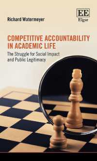 英大学の競争的説明責任をめぐる苦闘<br>Competitive Accountability in Academic Life : The Struggle for Social Impact and Public Legitimacy