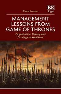 Management Lessons from Game of Thrones : Organization Theory and Strategy in Westeros