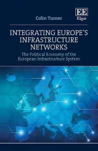欧州のインフラ・ネットワーク統合<br>Integrating Europe's Infrastructure Networks : The Political Economy of the European Infrastructure System