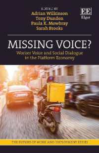 Missing Voice? : Worker Voice and Social Dialogue in the Platform Economy (The Future of Work and Employment series)