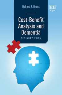 費用便益分析と認知症：新たな介入アプローチ<br>Cost-Benefit Analysis and Dementia : New Interventions