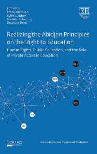 Realizing the Abidjan Principles on the Right to Education : Human Rights, Public Education, and the Role of Private Actors in Education (Norrag Series on International Education and Development)