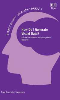 How Do I Generate Visual Data? : A Guide for Business and Management Research (Elgar Dissertation Companions)