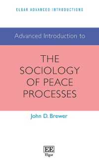 和平プロセスの社会学：上級入門<br>Advanced Introduction to the Sociology of Peace Processes (Elgar Advanced Introductions series)