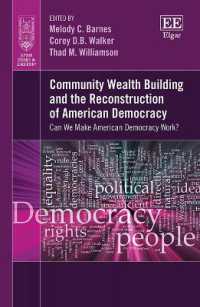 Community Wealth Building and the Reconstruction of American Democracy : Can We Make American Democracy Work? (Jepson Studies in Leadership series)