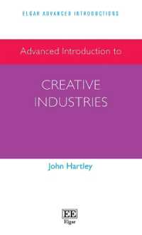 創造的産業：上級入門<br>Advanced Introduction to Creative Industries (Elgar Advanced Introductions series)