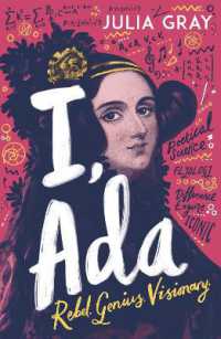 I, Ada : Ada Lovelace: Rebel. Genius. Visionary