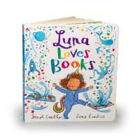 Luna Loves Books (Luna Loves...) （Board Book）