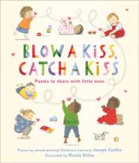 Blow a Kiss, Catch a Kiss : Poems to share with little ones