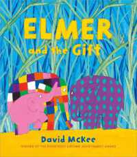Elmer and the Gift (Elmer Picture Books)