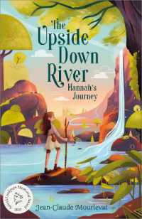 The Upside Down River: Hannah's Journey (Upside Down River)