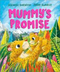 Mummy's Promise : the perfect gift for Mother's Day (A Prehistoric Families Book)