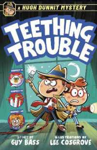 A Hugh Dunnit Mystery: Teething Trouble (Hugh Dunnit)