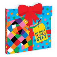 My First Elmer Gift : Shaped Board Book (Elmer Shaped Board Books) （Board Book）