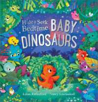 Hide and Seek Bedtime: Baby Dinosaurs (Hide & Seek Bedtime Spotting Books)