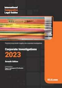International Comparative Legal Guide - Corporate Investigations 2023 (The International Comparative Legal Guide Series) （7TH）